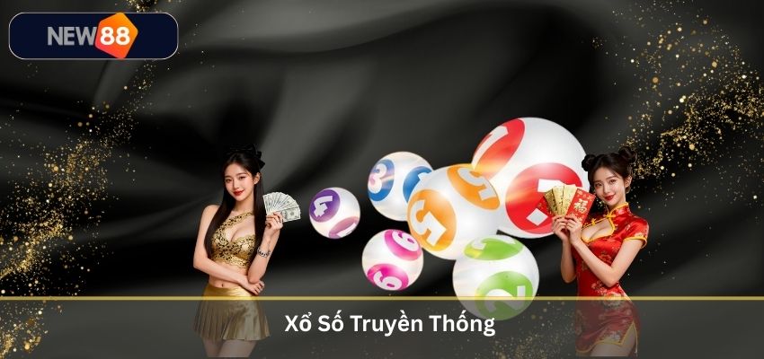XỔ SỐ Xổ Số Truyền Thống